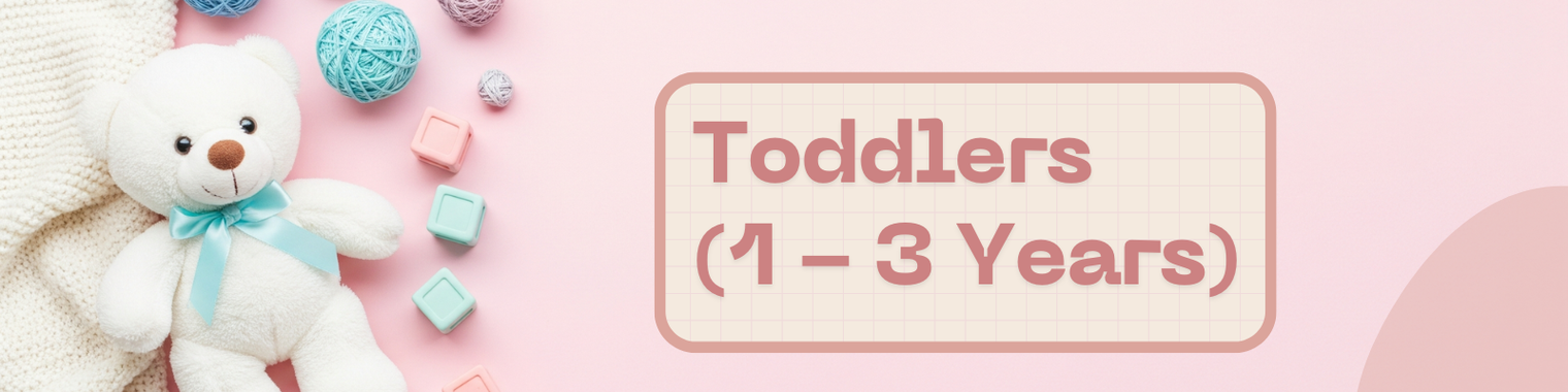 Toddler (1 to 3 years)